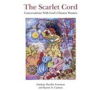 The Scarlet Cord: Conversations with God's Chosen Women Freeman, Lindsay Hardin (Auteur)