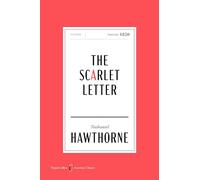 The Scarlet Letter American Classics Edition: A Romance - The Foundational American Classic of One Woman's Dignity Against Puritan Power