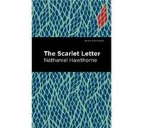 The Scarlet Letter by Nathaniel Hawthorne Nathaniel Hawthorne (Auteur)