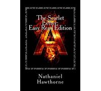 The Scarlet Letter: Easy Read Edition: Everything You Need in Half the Time