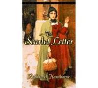 The Scarlet Letter Nathaniel Hawthorne (Auteur)