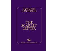 The Scarlet Letter | Original Text Heritage Edition