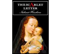 The Scarlet Letter: With original illustrations - annotated