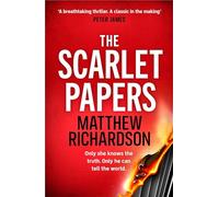 The Scarlet Papers: ‘The best spy novel of the year’ SUNDAY TIMES