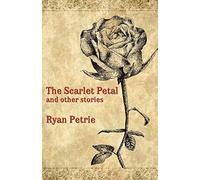The Scarlet Petal And Other Stories