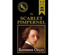 The Scarlet Pimpernel (Black & Gold Classics)
