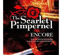 The Scarlet Pimpernel: Encore! (1998 Broadway Revival Cast) by Frank Wildhorn (1999-11-09)