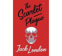 The Scarlet Plague