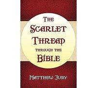 The Scarlet Thread Through The Bible