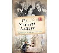 The Scarlett Letters: The Making of the Film Gone With the Wind - [Version Originale] Inconnu (Auteur)