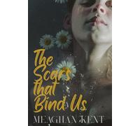 The Scars that Bind Us