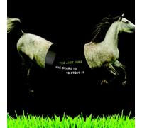 The Jazz June - Scars to Proveit