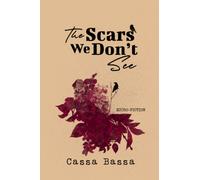 The Scars We Don't See