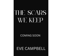 The Scars We Keep - Eve Campbell - I. Dream Publishing - ebook (ePub) - Livre