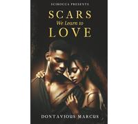 The Scars We Learn To Love