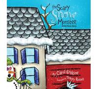 The Scary Snow Monster A Kid Hero Story