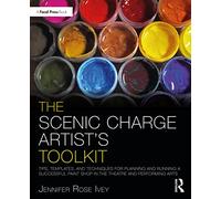 Kit de l'artiste des décors – Conseils et modèles pour gérer un atelier de peinture au théâtre