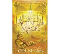 The Scent of Magic by Cliff McNish Inconnu (Auteur)