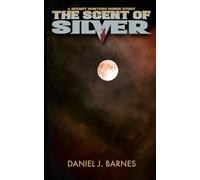 The Scent of Silver: A Secret Hunters Horde Story
