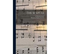 The Sceptre: A Superior Collection Of Church Music, Mostly New