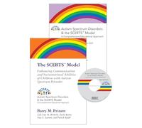 The Scerts Model: Enhancing Communication and Socioemotional Abilities of Children with Autism Spectrum Disorder