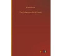 The Schemes Of The Kaiser