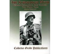 The Schmeisser Myth: German Submachine Guns Through Two World Wars