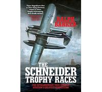 The Schneider Trophy Races
