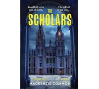 The Scholars A twisty and addictive dark academia murder mystery full of secrets and suspense - MacKenzie Common - Mountain Leopard Press - ebook (ePub) - Livre