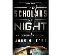 The Scholars of Night by John M. Ford John M. Ford (Auteur)