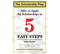 The Scholarship Plug: How To Apply For Scholarships In 5 Easy Steps, Boss Edition