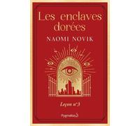 The Scholomance - Tome 3 - Les Enclaves Dorées