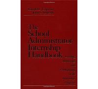 The School Administrator Internship Handbook