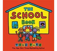 The School Book by Todd Parr Todd Parr (Auteur)