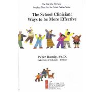 The School Clinician: Ways to Be More Effective by Peter Ramig
