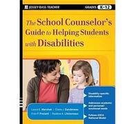 The School Counselor's Guide to Helping Students with Disabilities Claire J. Dandeneau, Fran P. Prezant, Laura E. Marshak, Nadene A. L'amoreaux (Auteur)