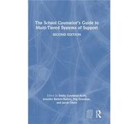 The School Counselors Guide to MultiTiered Systems of Support The School Counselors Guide to MultiTiered Systems of Support (Auteur)