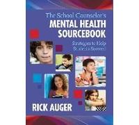 The School Counselor's Mental Health Sourcebook