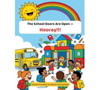 The School Doors are Open -Hooray!!