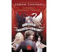 The School for Good and Evil #2: A World without Princes: Now a Netflix Originals Movie
