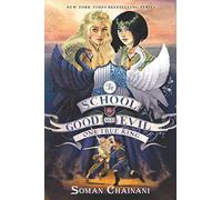 The School for Good and Evil #6: One True King: Now a Netflix Originals Movie