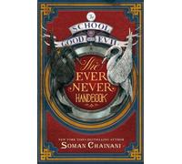 The School For Good And Evil: The Ever Never Handbook