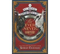 The School for Good and Evil: The Ever Never Handbook
