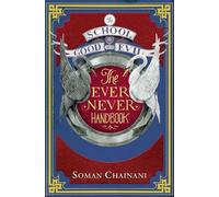 The school for good and evil The ever never handbook - Soman Chainani - Harper Collins/libri - Poche - Livre