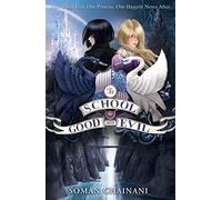 Soman Chainani – The School for Good and Evil (Book 1) – Poche