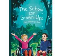 The School for Grown-Ups