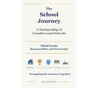 The School Journey: Third Grade: A Partnership of Families and Schools