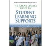 The School Leader's Guide To Student Learning Supports Howard S. Adelman, Linda Taylor (Auteur)