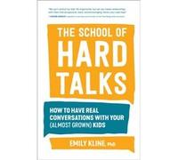The School of Hard Talks by Kline & PhD & Emily Kline PhD Emily (Auteur)