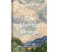 The School of Life: On Mental Illness (Relié)